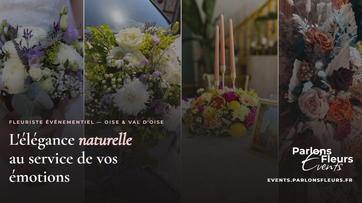 Compositions florales de Parlons Fleurs Events et signature de la marque